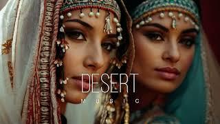 Desert Music - Ethnic & Deep House Mix 2024 Vol.60