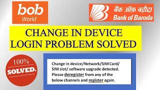 BOB World Login Problem Change in Device Error 100% Resolved