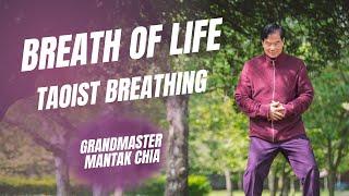 Breath of life Taoist breathing practices for health and rejuvenation with Grandmaster Mantak Chia