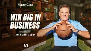 Win Big in Business with Mark Cuban  Official Trailer  MasterClass