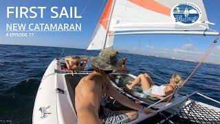 First Sailing Trip with our new Catamaran The Sailing Family Ep.78