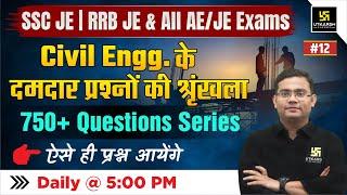 SSC JE RRB JE & All AE JE Exams  750+ Questions Series  Civil Engineering