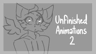 Unfinished Animations 2