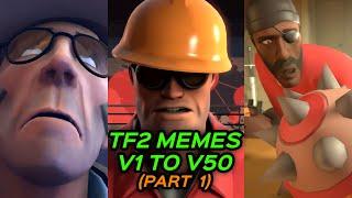 TF2 MEMES for 3 HOURS and 8 MINUTES - V1 to V50 Part 1