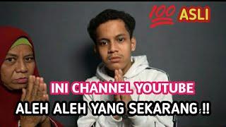 CHANNEL YOUTUBE TERBARU ALEH-ALEH KHAS MEDAN  YANG SEKARANG JADI ALEH-ALEH