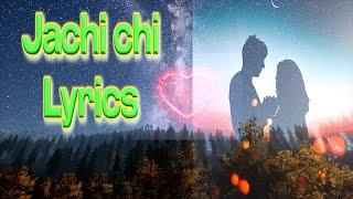 Bhutanese song 2021 Jachi chi lyrics