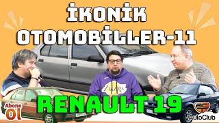 İKONİK OTOMOBİLLER-11  RENAULT 19  AutoClub