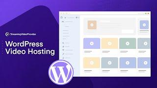  Best Wordpress Video Hosting Alternative and how to embed videos to your website