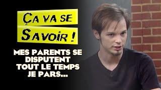 Mes parents se disputent tout le temps je pars... - Ça va se savoir 