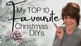 My *TOP 10* Favourite Christmas DIYs  My 10 Best Christmas DIY Projects