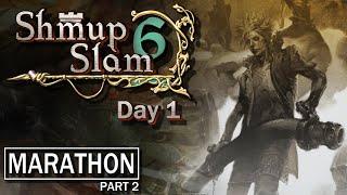 Shmup Slam 6  Ultimate Live Shmup Marathon  Day 1 Part 2