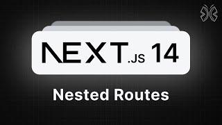 Next.js 14 Tutorial - 6 - Nested Routes