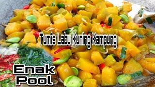 Resep Tumis Labu Kuning Kampung Bumbu Simpel Tapi Enak Poolll⁉️Mirip Masakan Warteg Dijamin Nagih‼️