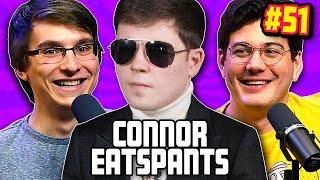 ConnorEatsPants - Chuckle Sandwich EP. 51