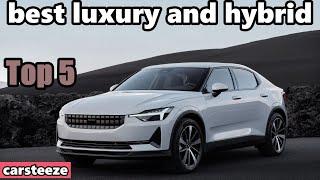 5 Best Luxury Hyrbid and Electric cars of 2021