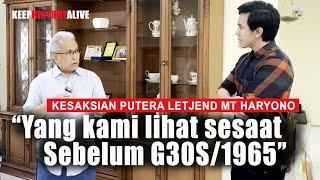 KESAKSIAN PUTERA LETJEND M.T. HARYONO Peristiwa 65