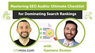 Mastering SEO Audits Gaetano Romeos Ultimate Checklist for Dominating Search Rankings