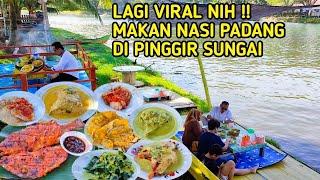 LAGI VIRAL  JUAL MASAKAN PADANG DI PINGGIR SUNGAI Kuliner Kota Padang