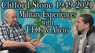 Clifford Stone Military Experiences with UFOs & Aliens