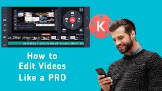 Kinemaster Tutorials For Beginners2022 How To Edit Video on Android and iPhone