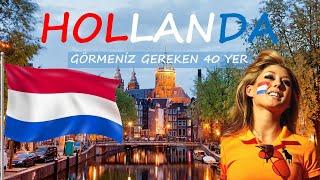 Hollandada Görmeniz Gereken 40 Yer  Denizin Altındaki Ülke 