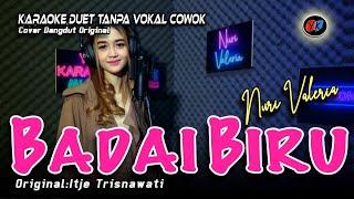 BADAI BIRU - Karaoke duet tanpa vokal cowok  Nuri Valeria  ITJE TRISNAWATI