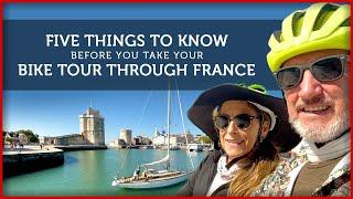 Five Things You Should Know Before You Take Your Bike Tour Through France