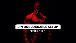 Tekken 8 - Jin unblockable Setup