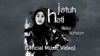 Jatuh Hati - Meilya Nurhakim  Official Music Video 