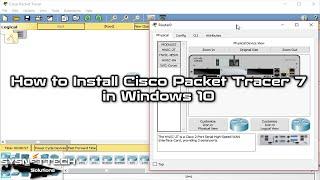 How to Install Cisco Packet Tracer 7 in Windows 10  SYSNETTECH Solutions