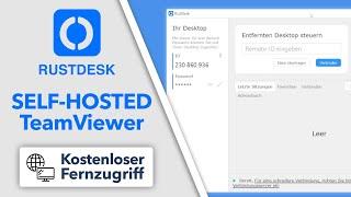 RustDesk - die BESTE TeamViewer & AnyDesk Alternative  Kostenlos und OpenSource