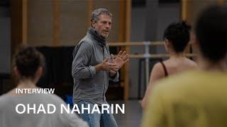 INTERVIEW Ohad Naharin transmet SADEH21