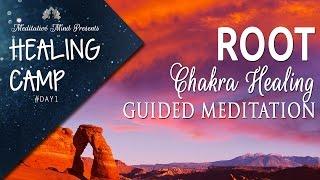 Root Chakra Healing Guided Meditation  Healing Camp #1