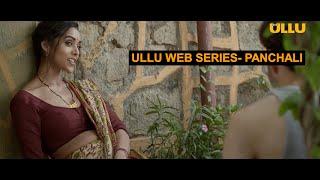 PANCHALI - #ULLU Web series  Full Story Explained by #Bignix #Panchali #ULLU #Bignix