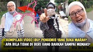 Kompilasi video full.. ibu ibu minta sumbangan marah marah  pengemis marah gak dikasih uang