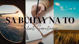 Silent Sanctuary - Sa Buhay NaTo Official Audio