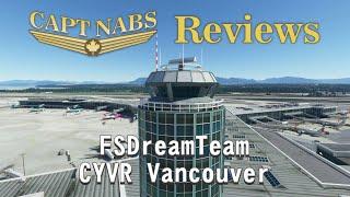 Capt Nabs Reviews FSDreamTeam CYVR Vancouver for MSFS