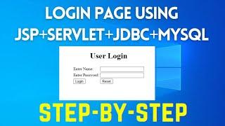 Login Page using JSP + Servlet + JDBC + MySQL 2022- Step by Step Tutorial