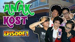 Anak Kost - Episode 1 - Kost Elite Yang Murah