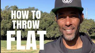 2 TIPS TO THROW FLAT IN DISC GOLF w PHILO BRATHWAITE