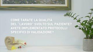 IT - Come tarate la qualità del lavoro svolo sul paziente?