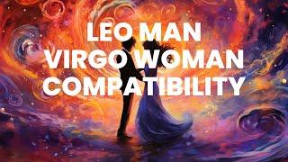 Leo Man and Virgo Woman Compatibility The Fiery Expression Meets the Analytical Mind