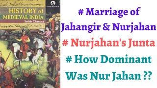 Part 77 How dominant was Nur Jahan during Jahangirs reign ? How they got married ?