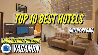 Vagamon Best Hotels  Best Place To Stay in Vagamon  Hotel & Resort Review