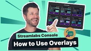 Streamlabs Console  How to Use Overlays for Xbox Streams