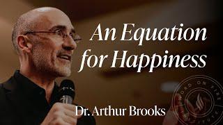 Arthur Brooks Managing Your Happiness  Word on Fire Institute Insights