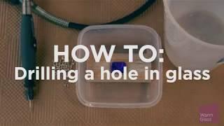 How To Drilling a hole in glass