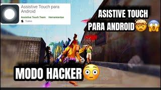 ASI ACTIVE ASISSTIVE TOUCH PARA ANDROID “m0d0 h4ck”