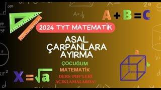 TYT MATEMATİK ASAL ÇARPANLARA AYIRMA