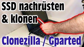 Alten Laptop mit SSD nachrüsten und Festplatte klonen mit Clonezilla und Gparted LUKS